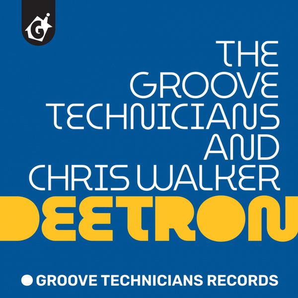 Groove Technicians, Chris Walker - Deetron [GTSR20210013]